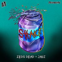 Zeds Dead, Jauz - Shake
