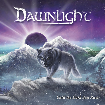 Dawnlight - Until the Dark Sun Rises