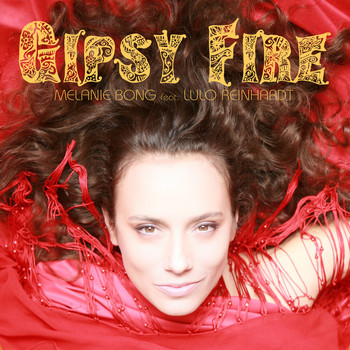 Melanie Bong - Gipsy Fire