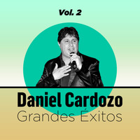 Daniel Cardozo - Grandes Exitos Vol. 2 (Explicit)