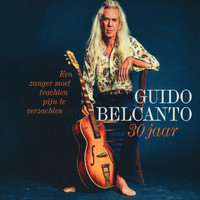 Guido Belcanto - Een Zanger Moet Trachten Pijn Te Verzachten (Guido Belcanto 30 Jaar) [Live]