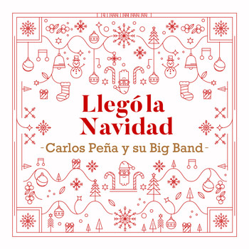 Carlos Peña y su Big Band - Llegó La Navidad