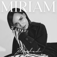 Miriam - Blinded