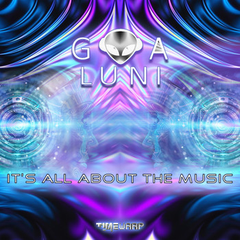 Goa Luni - It's All About the Music