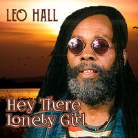Leo Hall - Hey There Lonely Girl
