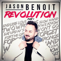 Jason Benoit - Revolution, Pt. 1