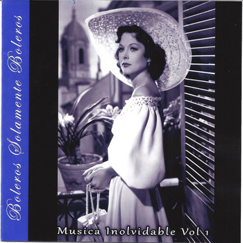 Various Artists - Boleros Solamente Boleros: Musica Inolvidable, Vol. 1