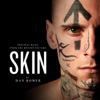 Dan Romer - Skin (Original Music from the Motion Picture)