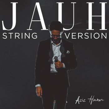 Aziz Harun - Jauh (String Version)