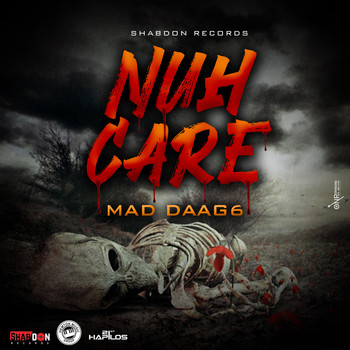 Mad Daag6 - Nuh Care (Explicit)