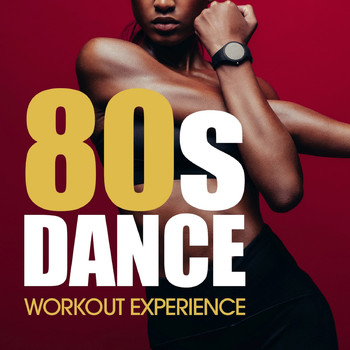 Various Artists - 80's Dance Workout Experience