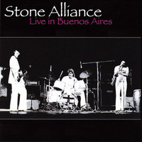 Stone Alliance - Live in Buenos Aires (Remastered)