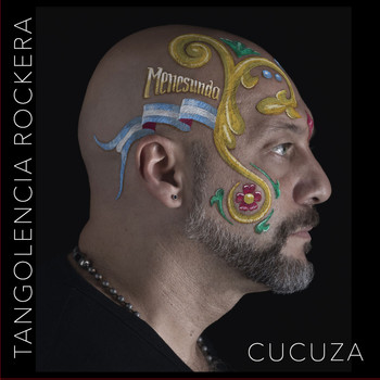 Cucuza Castiello - Menesunda: Tangolencia Rockera