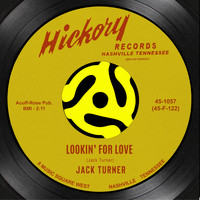 Jack Turner - Lookin' for Love