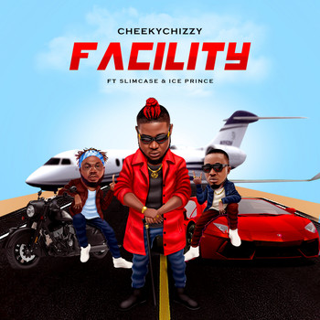 Cheekychizzy - Facility (feat. Slimcase & Iceprince)