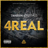 Daxsen, OG MACO - 4REAL (Explicit)