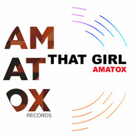 Amatox - That Girl