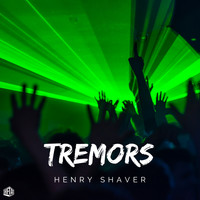Henry Shaver - Tremors
