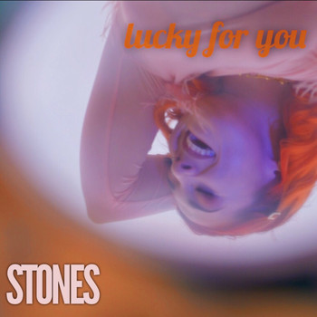 Stones - Lucky for You
