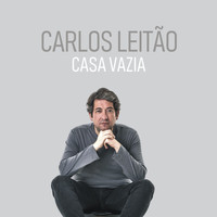 Carlos Leitão - Casa Vazia