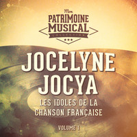 Jocelyne Jocya - Les idoles de la chanson française : Jocelyne Jocya, vol. 1