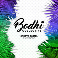 Groove Cartel - Get Freaky