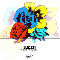 Lucati - It's Time 2 Party