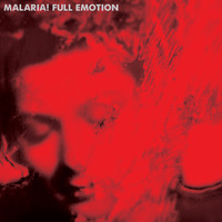 Malaria! - Full Emotion