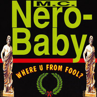 MC Nero Baby - Where U from Fool? Dat Rouge!