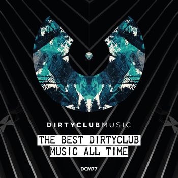 Various Artist - The Best Dirtyclub Music All Time