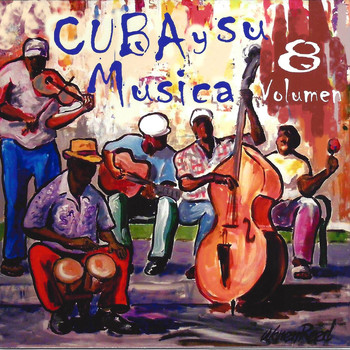 Various Artists - Cuba y Su Musica, Vol. 8