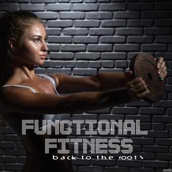 Various Artists - Functional Fitness: Back to the Roots