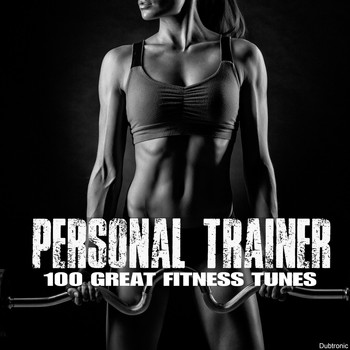 Various Artists - Personal Trainer: 100 Great Fitness Tunes