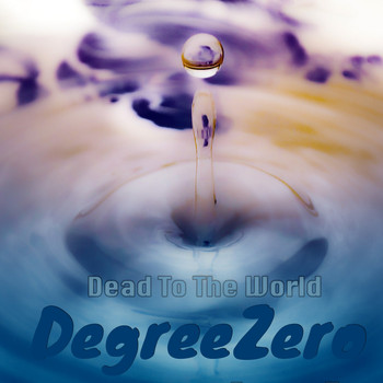 Degreezero - Dead to the World