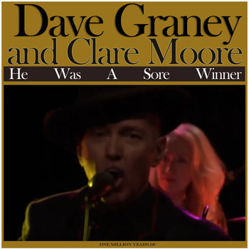 Dave Graney & Clare Moore - He Was a Sore Winner