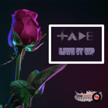Tade - Live It Up