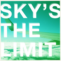 Sky's The Limit - Sky's the Limit