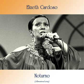 Elizeth Cardoso - Noturno (Remastered 2019)