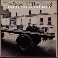 Boys Of The Lough - Good Friends — Good Music