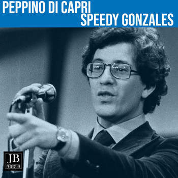 Peppino Di Capri - Speedy Gonzales (1962)
