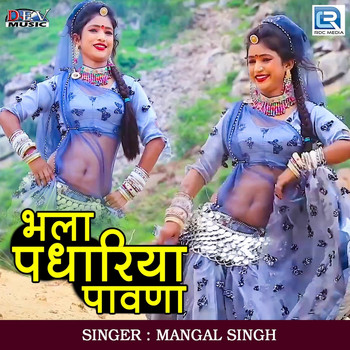 Mangal Singh - Bhala Padhariya Pawna