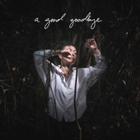 Joanna Dong - A Good Goodbye