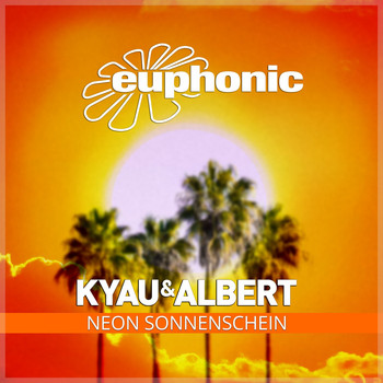 Kyau & Albert - Neon Sonnenschein