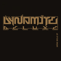 Dynamite Deluxe - Grüne Brille - EP (Explicit)