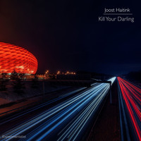 Joost Haitink - Kill Your Darling