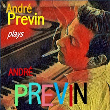 André Previn - André Previn Plays André Previn
