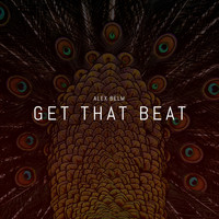Alex Belm / - Get That Beat
