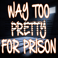 KPH / - Way Too Pretty For Prison