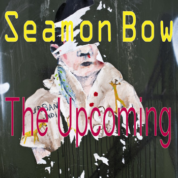 Seamon Bow / - The Upcoming