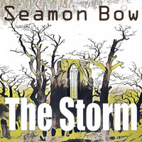 Seamon Bow / - The Storm
